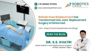Robotic Knee Replacement Surgery: Everything You Need to Know Before Choosing the Right Treatment