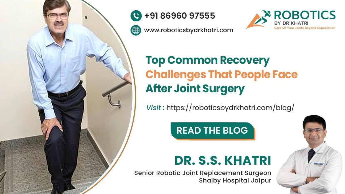 Top Common Recovery Challenges That People Face After Joint Surgery
